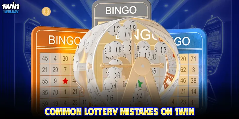 Common lottery mistakes on 1WIN