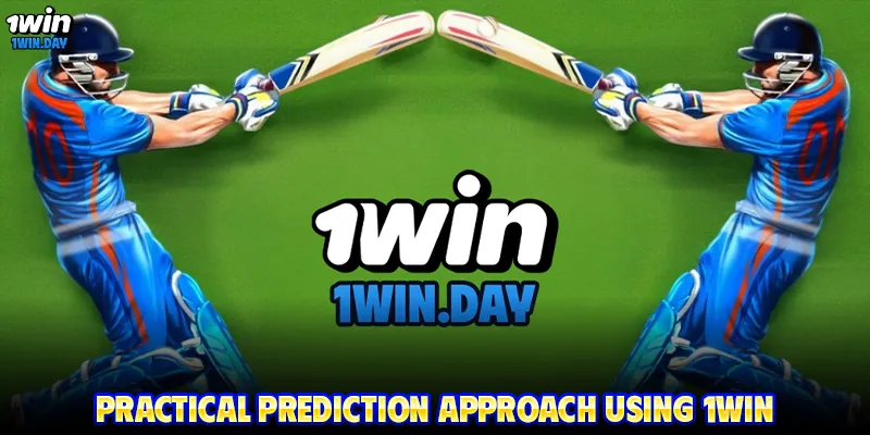 Practical prediction approach using 1WIN
